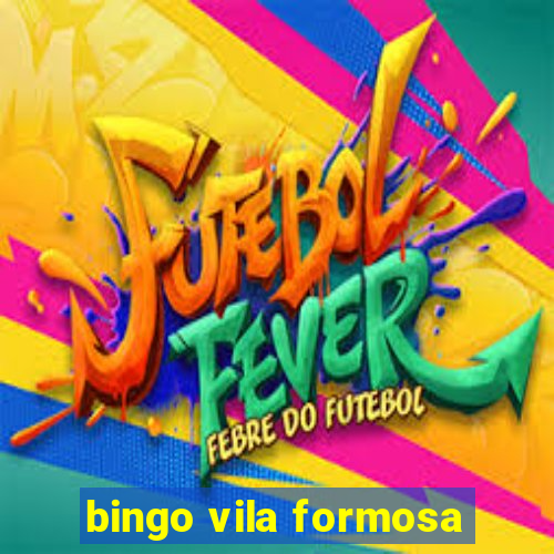 bingo vila formosa